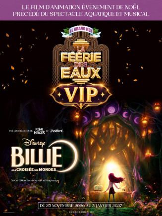 LA FÉERIE DES EAUX & BILLIE VIP